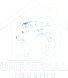 UNIVERSAL HOUSING